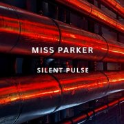 Miss Parker - Silent Pulse (2026) [Hi-Res]