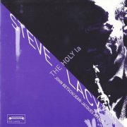 Steve Lacy Trio - The Holy La (2003)