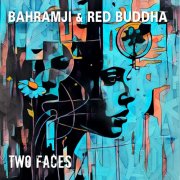 Red Buddha feat. Bahramji - Two Faces (2025) [Hi-Res]