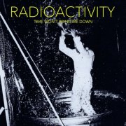 Radioactivity - Time Won't Bring Me Down (2025) Hi-Res