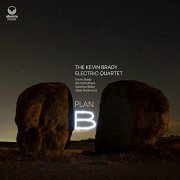 The Kevin Brady Electric Quartet - Plan B (2021) Hi Res