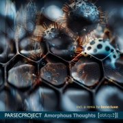 Parsecproject - Amorphous Thoughts (2024)