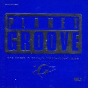 VA - Planet Groove - The Finest In Today's Disco-Vocal-House Vol. 1 (1988)