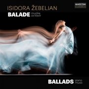 Isidora Žebeljan - BALADE - muzika za klavir / BALLADS - piano music (2025)