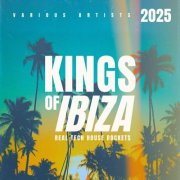 VA - Kings of Ibiza 2025 (Real Tech House Rockets) (2025)