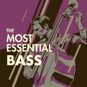 VA - The Most Essential Bass (2015) flac