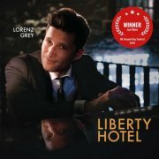 Lorenz Grey - Liberty Hotel (2022)