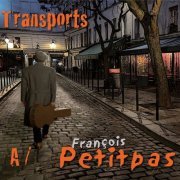 François Petitpas - Transports A/ (2022)