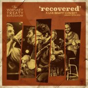 The Whiskey Treaty Roadshow - Recovered (2021)