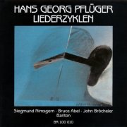 Bruce Abel, Hans Georg Pflüger, John Bröcheler and Ed Gerits - Song Cycles (2025)