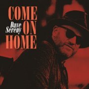 Dave Sereny - Come On Home (2024) [Hi-Res]