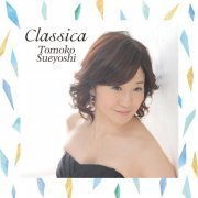 Tomoko Sueyoshi - Classica (2016) [Hi-Res]