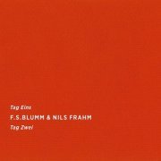 F.S. Blumm & Nils Frahm - Tag Eins Tag Zwei (2016) [Hi-Res]