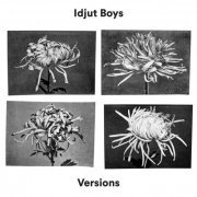 Idjut Boys - Versions (2015)