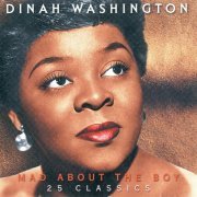 Dinah Washington - Mad About the Boy: 25 Classics (2000)