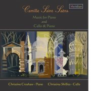 Christine Croshaw, Christina Shillito - Camille Saint-Saëns: Music for Piano and Cello & Piano (2017)