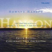 Erich Kunzel & Cincinnati Pops Orchestra - Symphonic Music of Howard Hanson (2005)