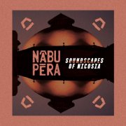 Nābu Pēra - Soundscapes of Nicosia (2025) [Hi-Res]