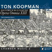 Paolo Pandolfo, Ton Koopman, Catherine Manson - Buxtehude: Opera Omnia XIII, Chamber Music 2  (2011)