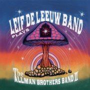 Leif De Leeuw Band - Leif De Leeuw Band Plays the Allman Brothers Band II (2026)