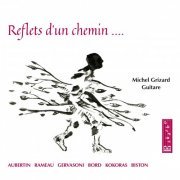 Michel Grizard - Reflets d'un chemin (2024) [Hi-Res]