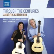 Amadeus Guitar Duo - Through the Centuries (2015)