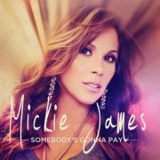 Mickie James - Somebody's Gonna Pay (2013)