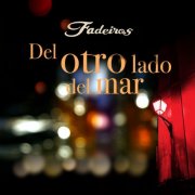 Fadeiros - Del otro lado del mar (2025) Hi-Res