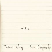Sam Sadigursky, Yotam Ishay - -ish (2026) Hi-Res