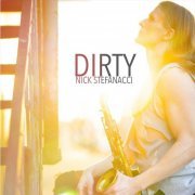 Nick Stefanacci - Dirty (2019)