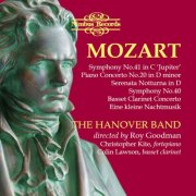 The Hanover Band, Roy Goodman - Mozart: Works for Orchestra (2013)