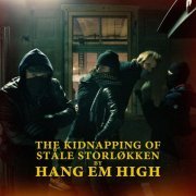 Hang Em High - The Kidnapping of Ståle Storløkken (2020) [Hi-Res]