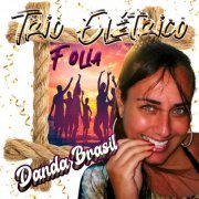 Dãnda Brasil - Trio Elétrico / Folia (2024)