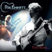 Rik Emmett, Dave Dunlop & Don Breithaupt - Then Again.... (2023)