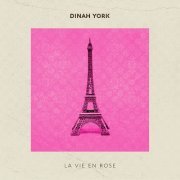 Dinah York - La Vie En Rose (2022)