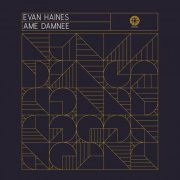 Evan Haines - Ame Damnee (2023)