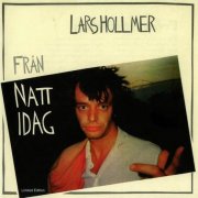 Lars Hollmer - Fran Natt Idag (1983)