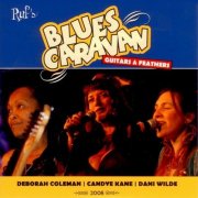 Dani Wilde, Deborah Coleman, Candye Kane - Blues Caravan: Guitars & Feathers (2008)