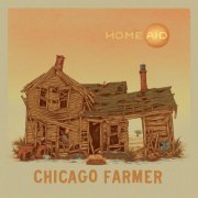 Chicago Farmer - Homeaid (2026) [Hi-Res]
