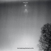 Tashi Dorji - low clouds hang, this land is on fire (2026)