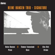 Heine Hansen, Thomas Fonnesbæk, Alex Riel - Signature (2016)