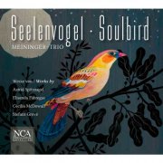 Meininger Trio - Seelenvogel - Soulbird (2012)