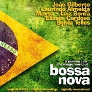 A Journey Into the Magic World of Bossa Nova - Original Artists, Original Recordings, Digitally Remastered (2012)