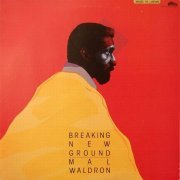 Mal Waldron - Breaking New Ground (1983) 320 kbps