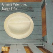 Johnnie Valentino - Stingy Brim (2006)