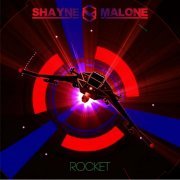 Shayne Malone - Rocket (2018)