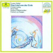 Christa Ludwig, René Kollo, Berliner Philharmoniker, Herbert von Karajan - Mahler: Das Lied von der Erde (1987)