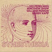 Ivo Perelman - Synesthesia (2026)