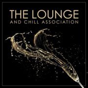 The Lounge and Chill Association (2014)