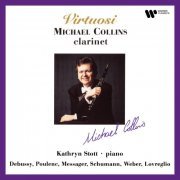 Michael Collins - Virtuosi. Clarinet Works of Schumann, Debussy, Poulenc, Lovreglio, Weber & Messager (1992/2021)